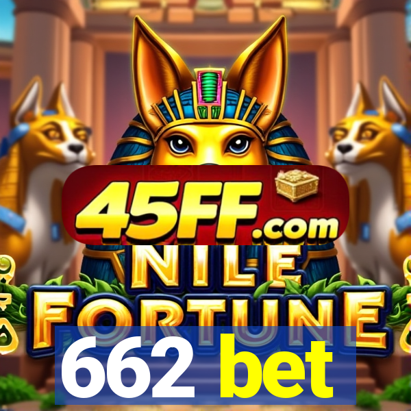 662 bet